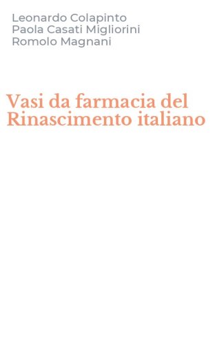 Vasi da farmacia del Rinascimento italiano