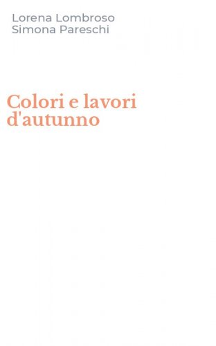Colori e lavori d'autunno