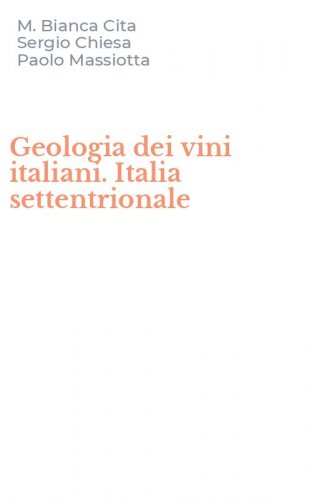 Geologia dei vini italiani. Italia settentrionale