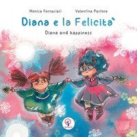 Diana e la felicit&agrave;-Diana and happiness