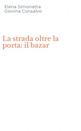 La strada oltre la porta: il bazar