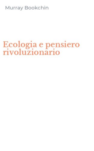 Ecologia e pensiero rivoluzionario