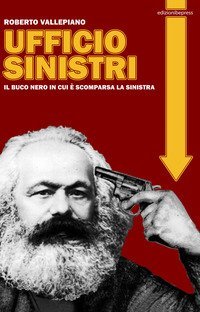 Ufficio sinistri. Il buco nero in cui &egrave; scomparsa la sinistra
