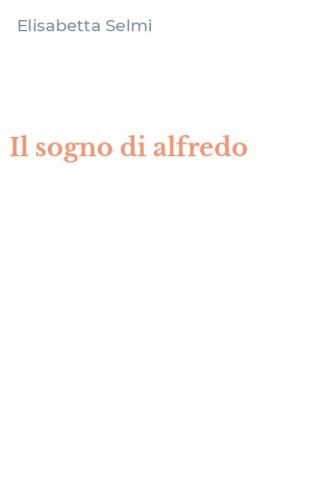 Il sogno di alfredo