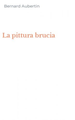 La pittura brucia
