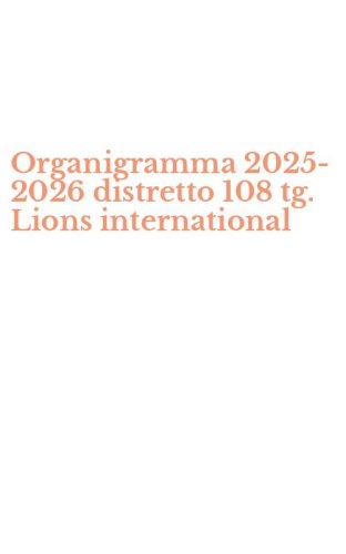 Organigramma 2025-2026 distretto 108 tg. Lions international