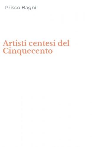 Artisti centesi del Cinquecento