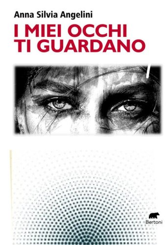 I miei occhi ti guardano