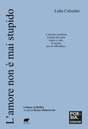 L'amore non &egrave; mai stupido