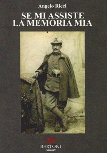 Se mi assiste la memoria mia