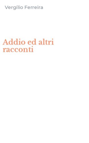 Addio ed altri racconti