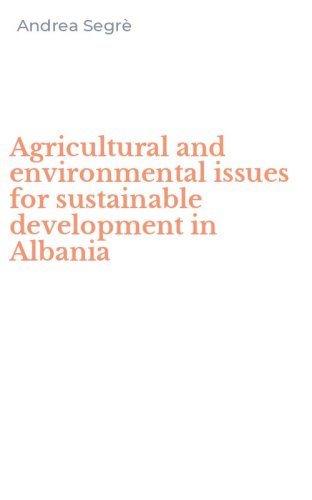 Agricultural and environmental issues for sustainable development in Albania