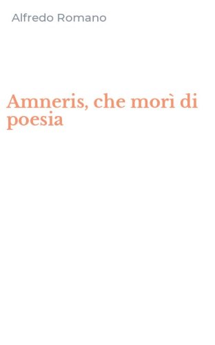 Amneris, che mor&igrave; di poesia
