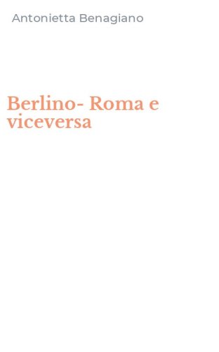 Berlino-Roma e viceversa