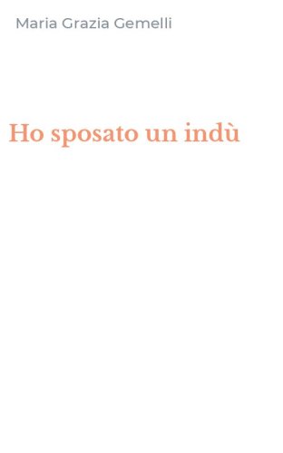Ho sposato un ind&ugrave;