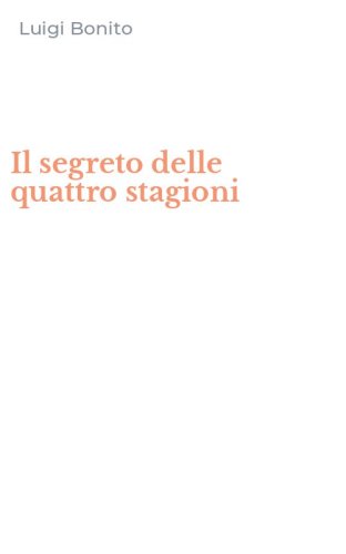 Il segreto delle quattro stagioni