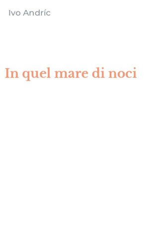 In quel mare di noci