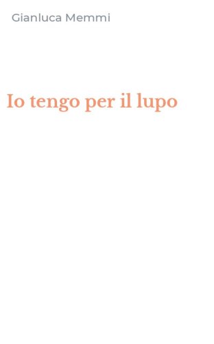 Io tengo per il lupo