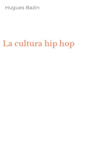 La cultura hip hop