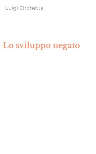 Lo sviluppo negato