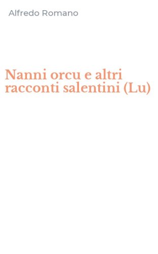 Nanni orcu e altri racconti salentini (Lu)