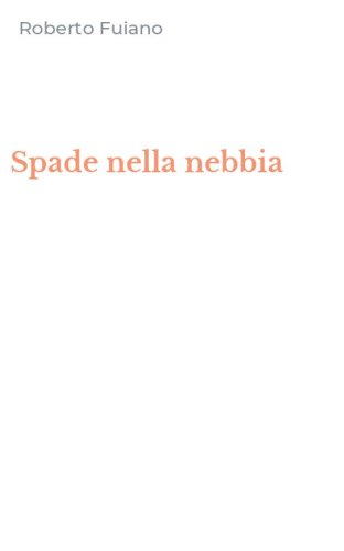 Spade nella nebbia