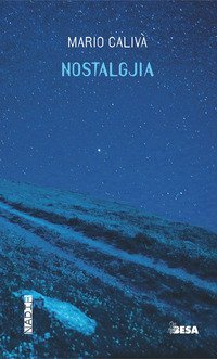 Nostalgjia. Ediz. arb&euml;reshe, albanese e italiana