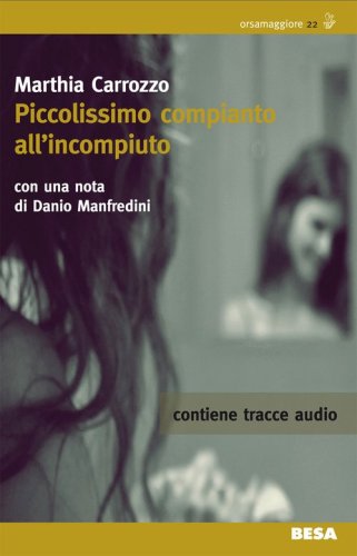 Piccolissimo compianto all'incompiuto