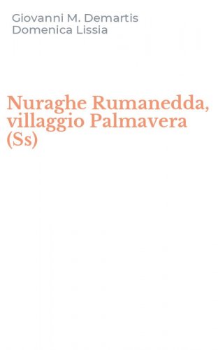 Nuraghe Rumanedda, villaggio Palmavera (Ss)