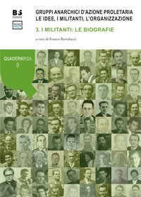 Gruppi anarchici d'azione proletaria. Le idee, i militanti, l'organizzazione