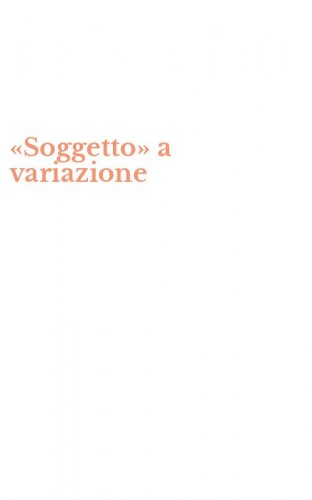 &laquo;Soggetto&raquo; a variazione