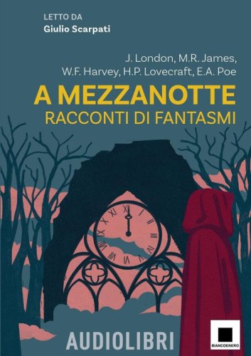 A mezzanotte. Racconti di fantasmi letto da Giulio Scarpati