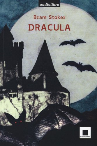 Dracula. Ediz. ad alta leggibilit&agrave;