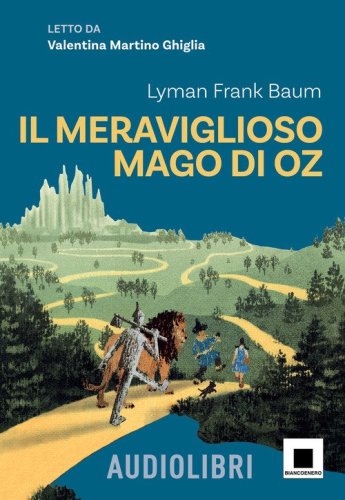 Il meraviglioso mago di Oz. Ediz. ad alta leggibilit&agrave;