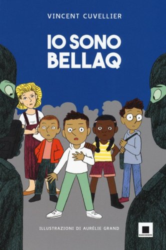 Io sono Bellaq. Ediz. ad alta leggibilit&agrave;