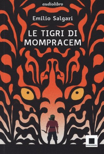Le tigri di Mompracem. Ediz. ad alta leggibilit&agrave;