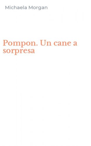 Pompon. Un cane a sorpresa