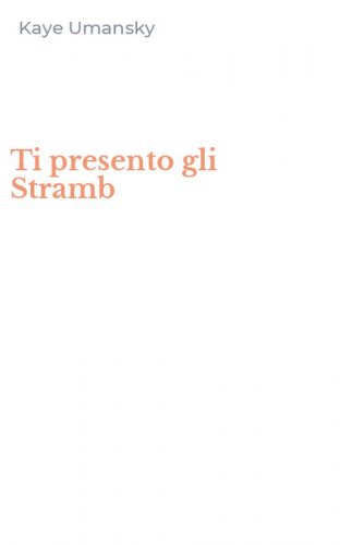 Ti presento gli Stramb