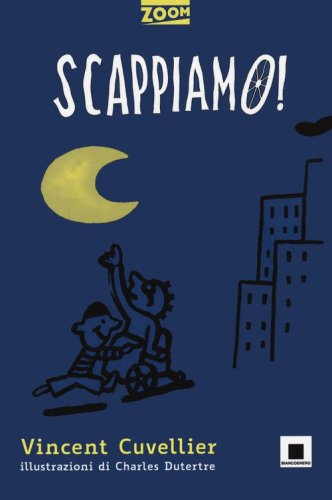 Scappiamo! Ediz. ad alta leggibilit&agrave;