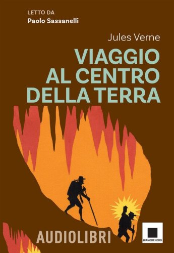 Viaggio al centro della terra letto da Paolo Sassanelli. Ediz. ad alta leggibilit&agrave;