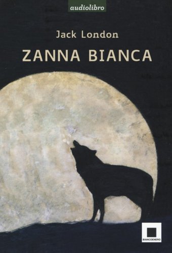 Zanna Bianca letto da Marco Franzelli. Ad alta leggibilit&agrave;