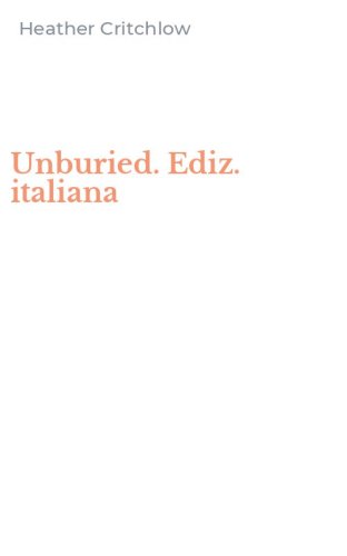 Unburied. Ediz. italiana