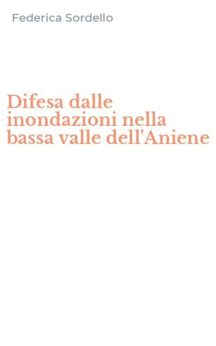 Difesa dalle inondazioni nella bassa valle dell'Aniene