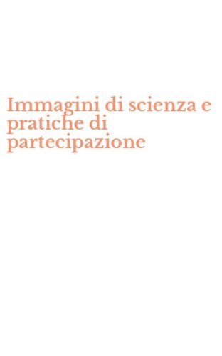 Immagini di scienza e pratiche di partecipazione