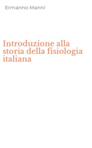 Introduzione alla storia della fisiologia italiana