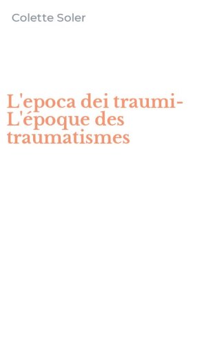 L'epoca dei traumi-L'&eacute;poque des traumatismes