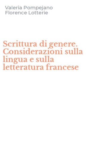 Scrittura di genere. Considerazioni sulla lingua e sulla letteratura francese