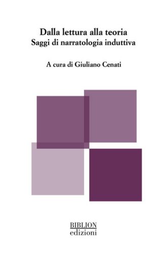 Dalla lettura alla teoria. Saggi di narratologia induttiva