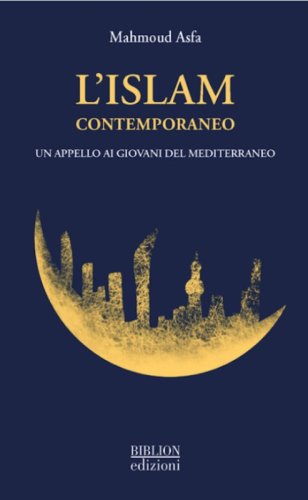 L'Islam contemporaneo. Un appello ai giovani del Mediterraneo