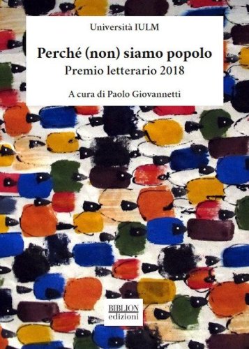 Perch&eacute; (non) siamo popolo. Premio letterario 2018. I dodici racconti selezionati